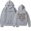 Faith Over Fear Men's And Women's Hoodies Sweater